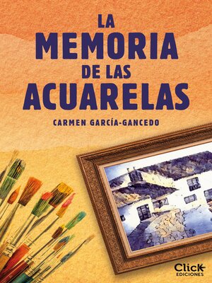 cover image of La memoria de las acuarelas